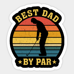 Mens Best Dad By Par Golf Lover Gift For Men Funny Father's Day Sticker